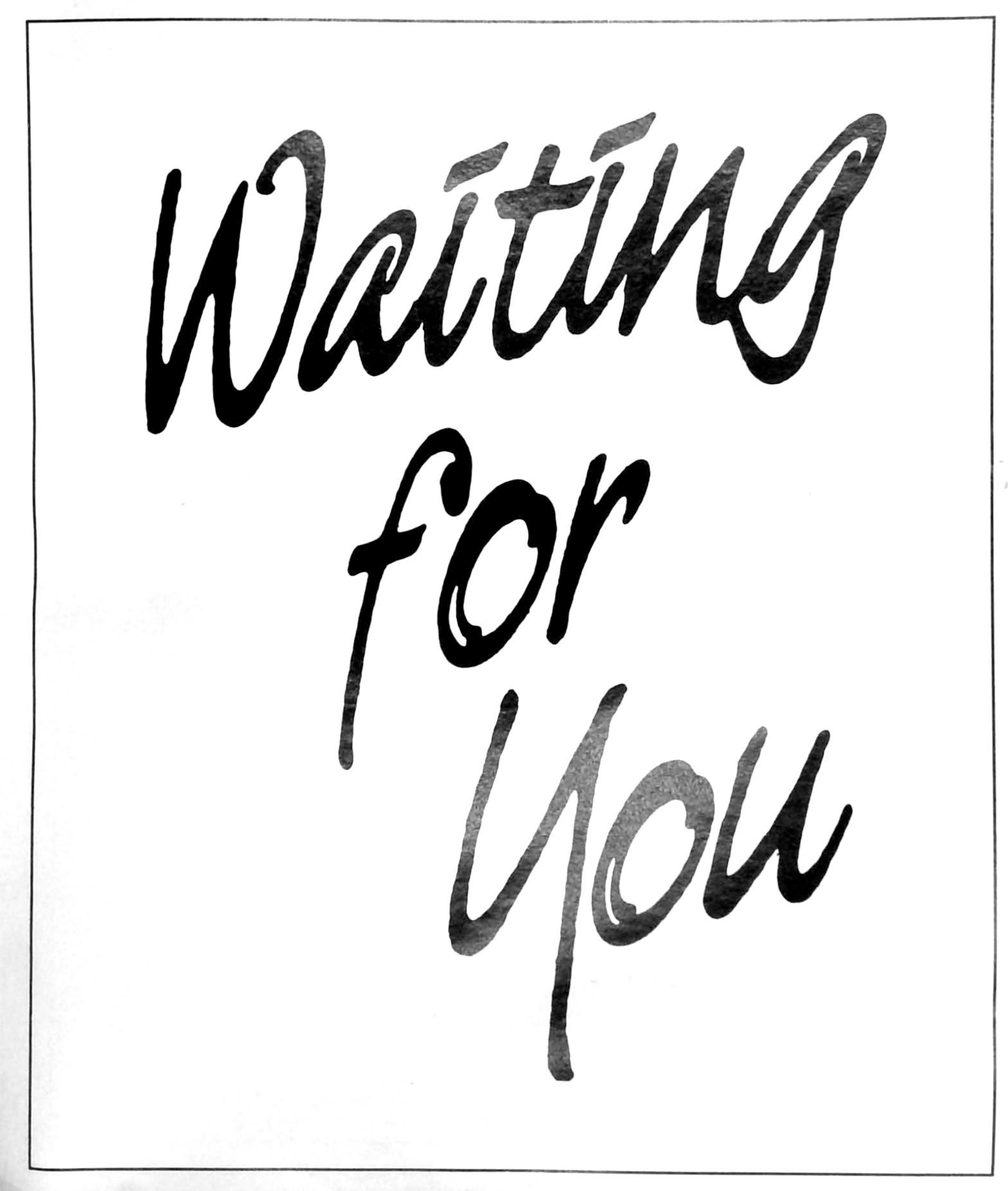 Waiting for You