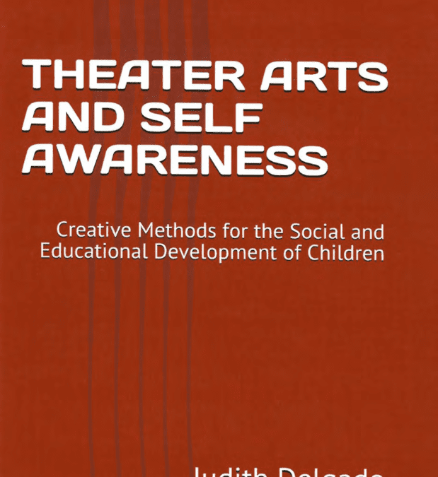 Theater Arts and Self Awareness by Judith Delgado and Arnold Mittelman, 1983
